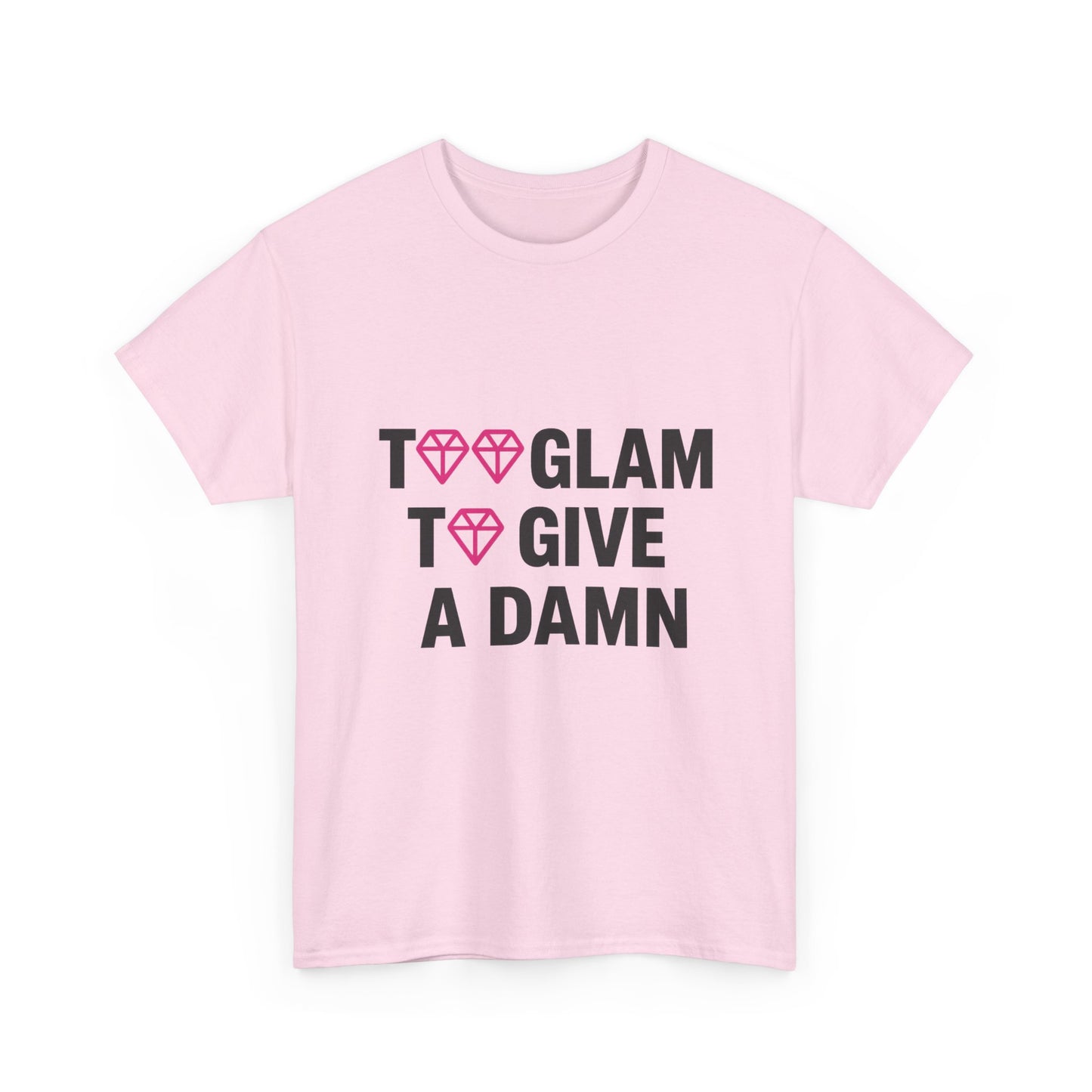 too glam unisex cotton tee - trendy casual shirt for fashion lovers - comfortable fashion tee for everyday wear and stylish outings