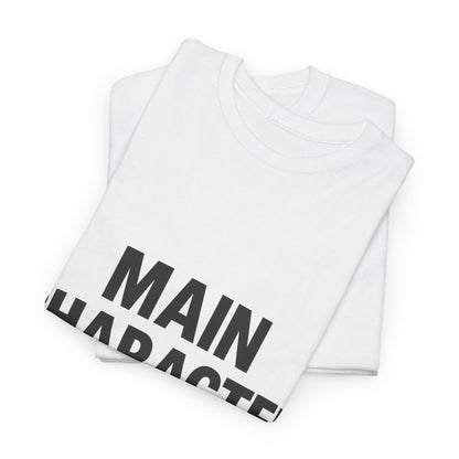 Main Character Moment Unisex Heavy Cotton Tee - Empowerment Graphic Shirt for Self-Expression and Stylish Comfort