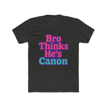 Bro Thinks He's Canon Meme Unisex T-Shirt - Funny Purple Graphic Tee for Men & Women