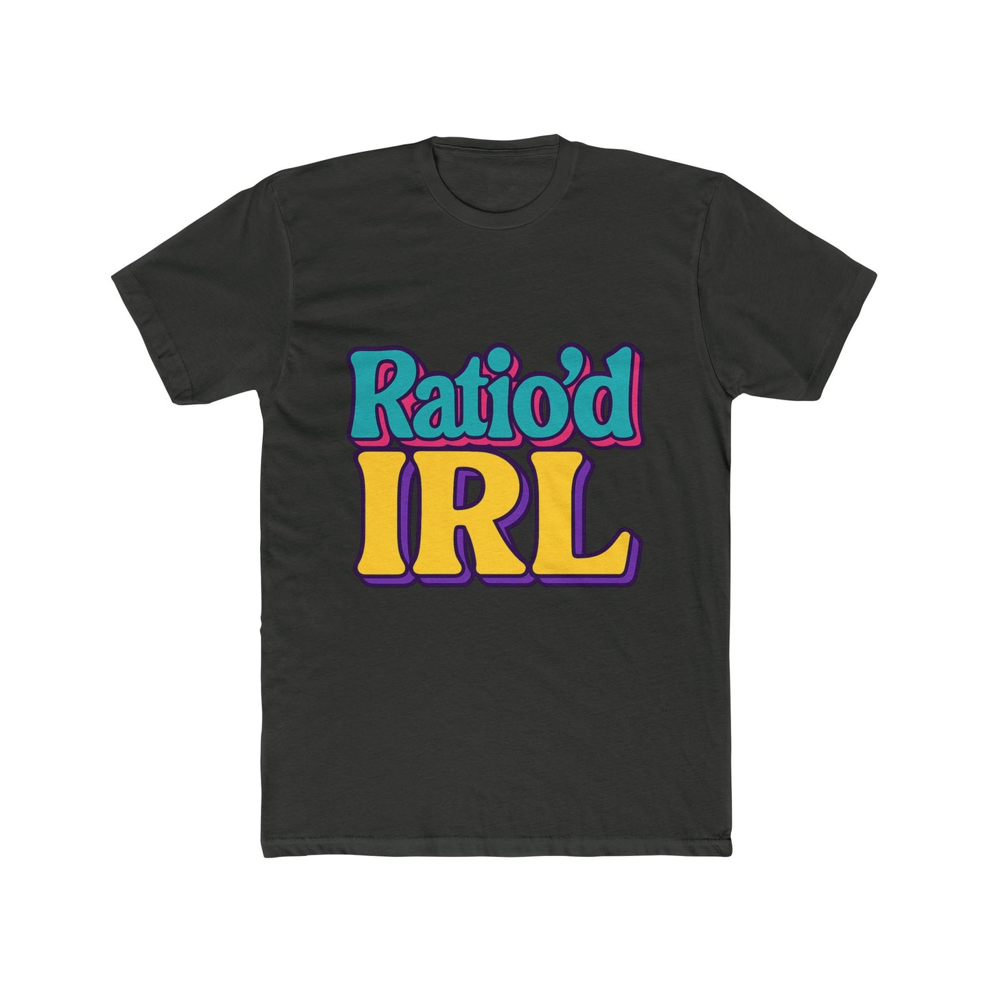 funny ratio'd irl meme multicolor unisex t-shirt - perfect casual graphic tee