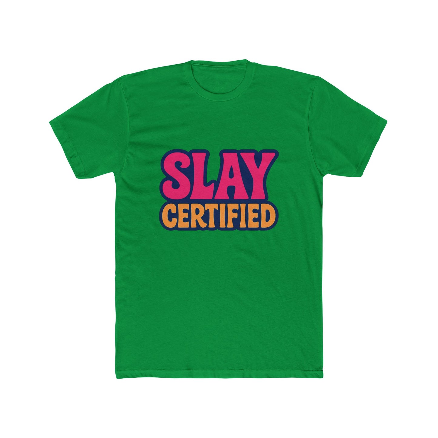 slay certified meme multicolor unisex t-shirt – funny graphic tee for men & women, soft cotton, casual humor apparel for everyday wear