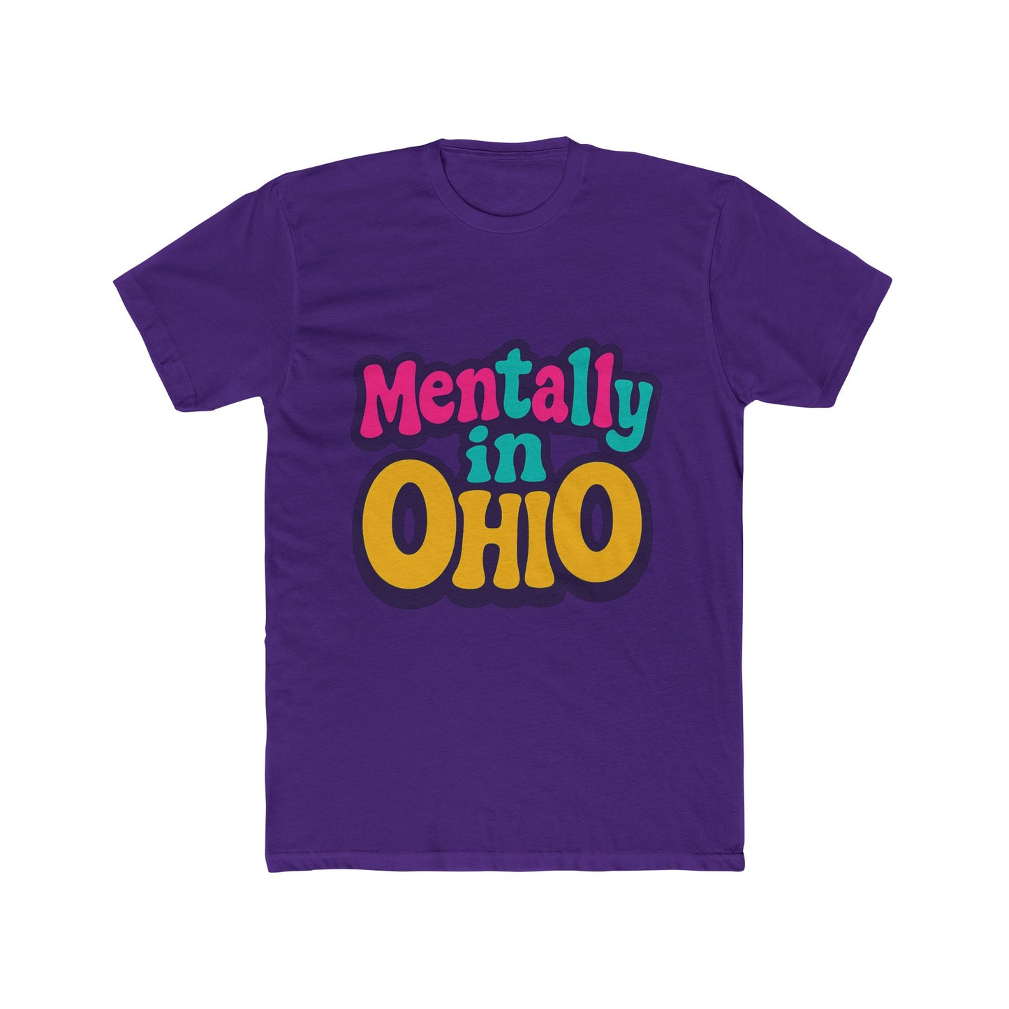 mentally in ohio meme unisex t-shirt – funny multicolor graphic tee for meme enthusiasts