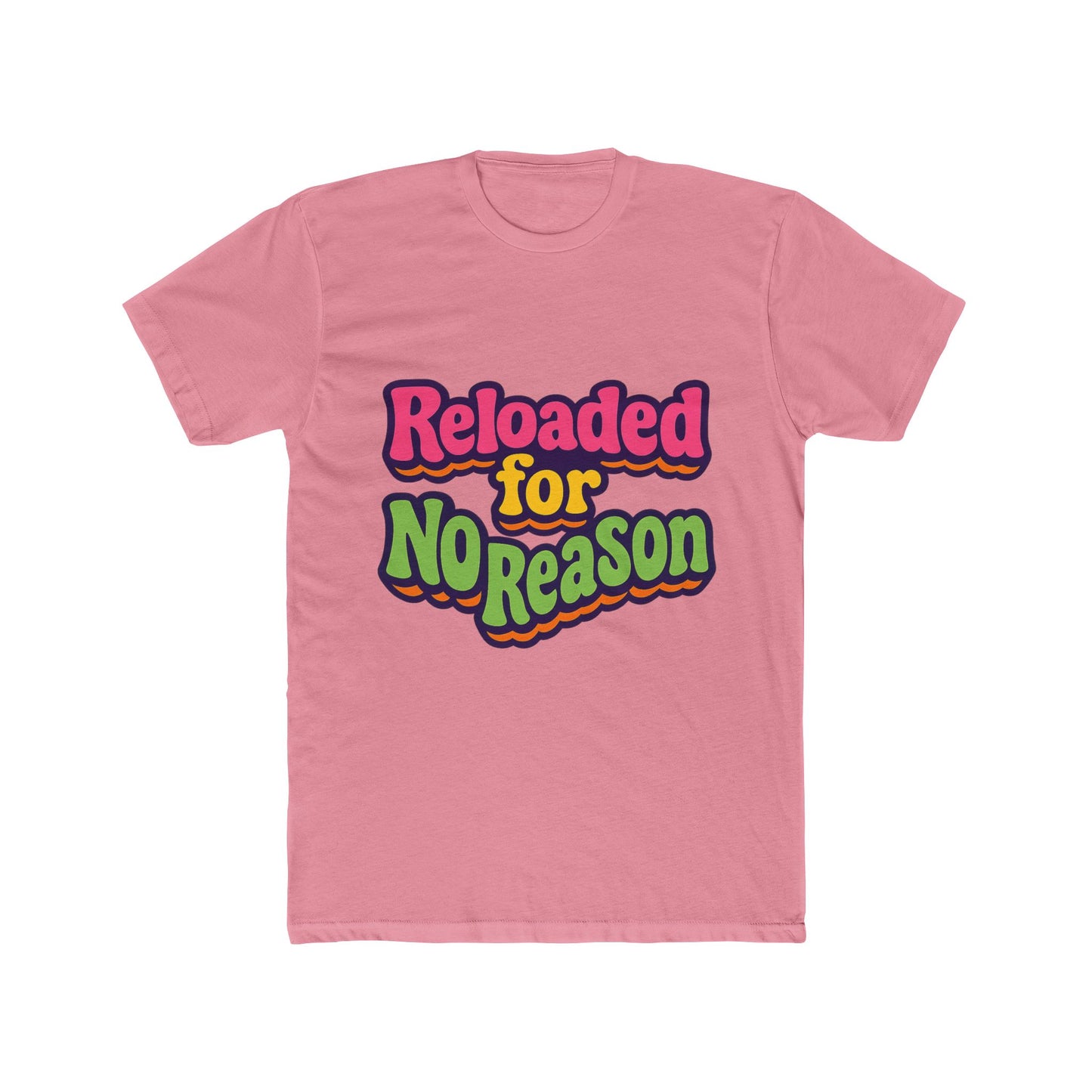 reloaded for no reason meme multicolor unisex t-shirt – funny graphic tee for casual wear