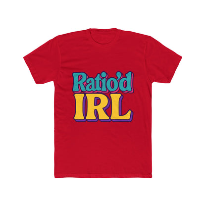Funny Ratio'D Irl Meme Multicolor Unisex T-Shirt - Perfect Casual Graphic Tee