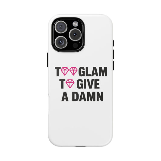 Too Glam Phone Case - Stylish & Fun Phone Cover for Trendsetters, Chic Accessory for Fashion Lovers, Durable Shock Absorption, Ideal Gift for Birthdays and Holidays