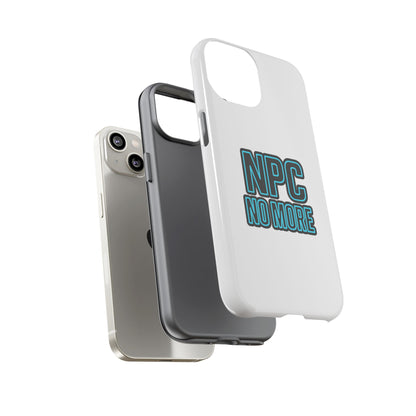 Tough Cases - NPC No More Phone Case for Gamers & Meme Lovers - Stylish Protective Cover for Trendsetters, Shock-Absorbing Design, Ideal Gift for Tech Enthusiasts