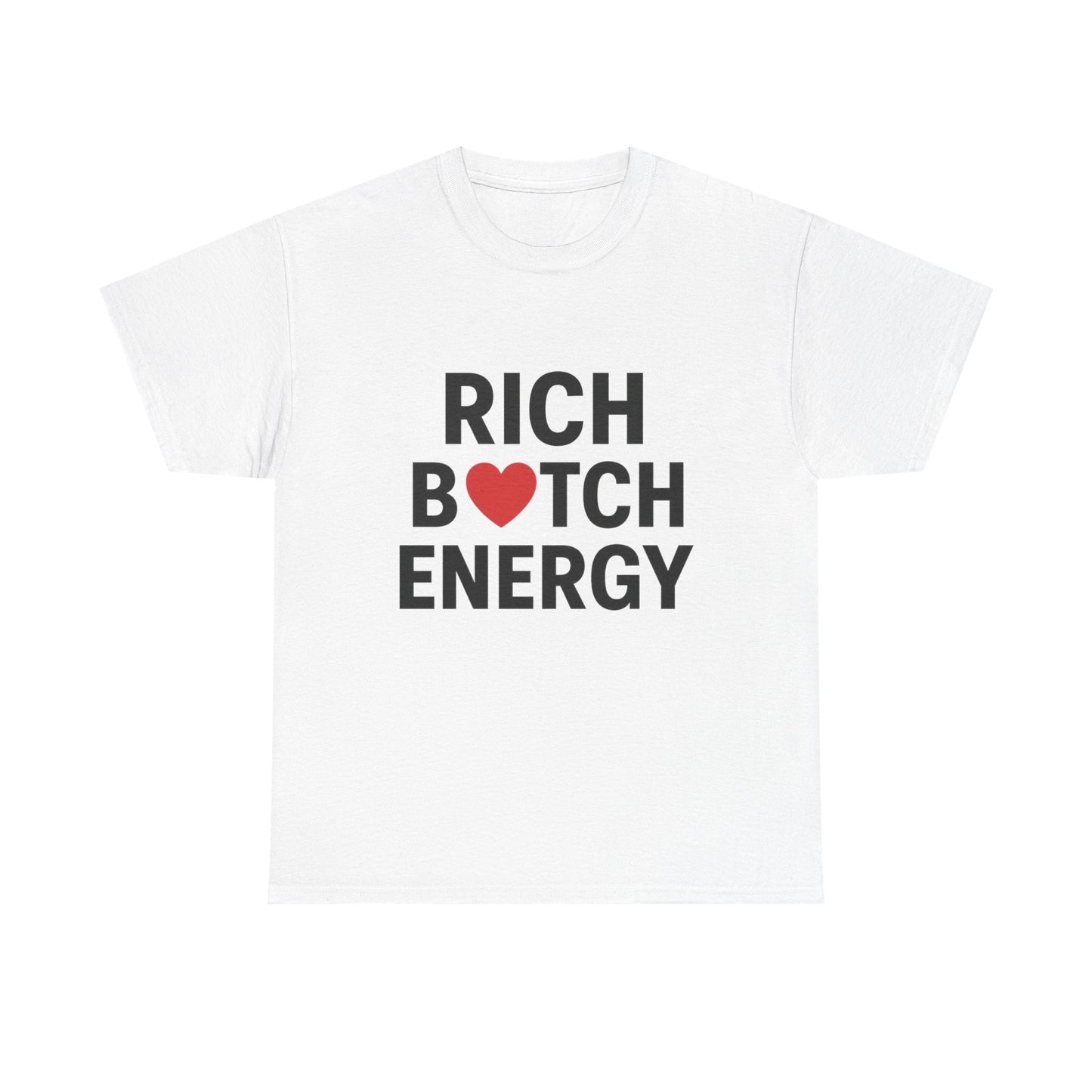 rich bitch energy unisex heavy cotton tee - motivational graphic t-shirt for confident style and self-expression
