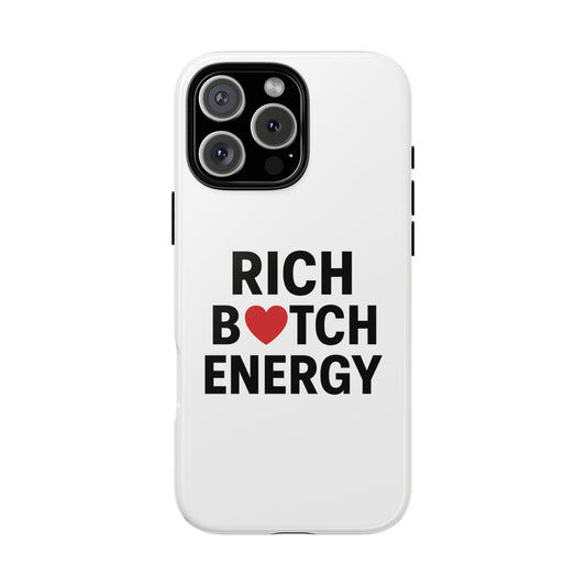 Rich Bitch Energy Phone Case - Tough, Stylish Protection for Confident Individuals