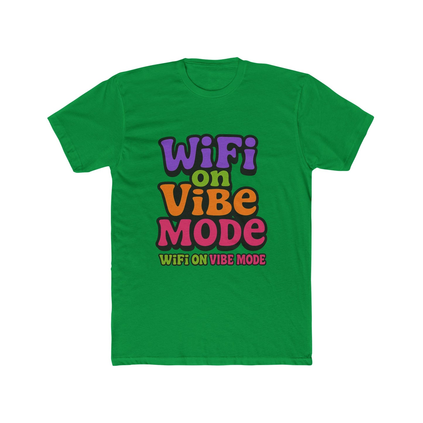 wifi on vibe mode meme multicolor unisex t-shirt - fun graphic tee for men and women, perfect for casual wear, gifts, and wifi enthusiasts - high-quality cotton