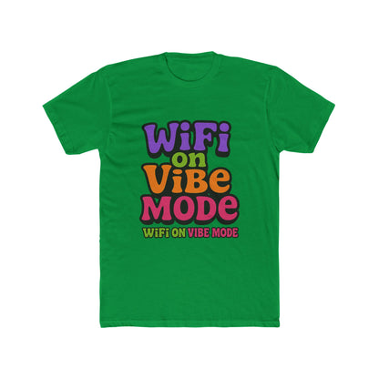 Wifi On Vibe Mode Meme Multicolor Unisex T-Shirt - Fun Graphic Tee for Men and Women, Perfect for Casual Wear, Gifts, and Wifi Enthusiasts - High-Quality Cotton
