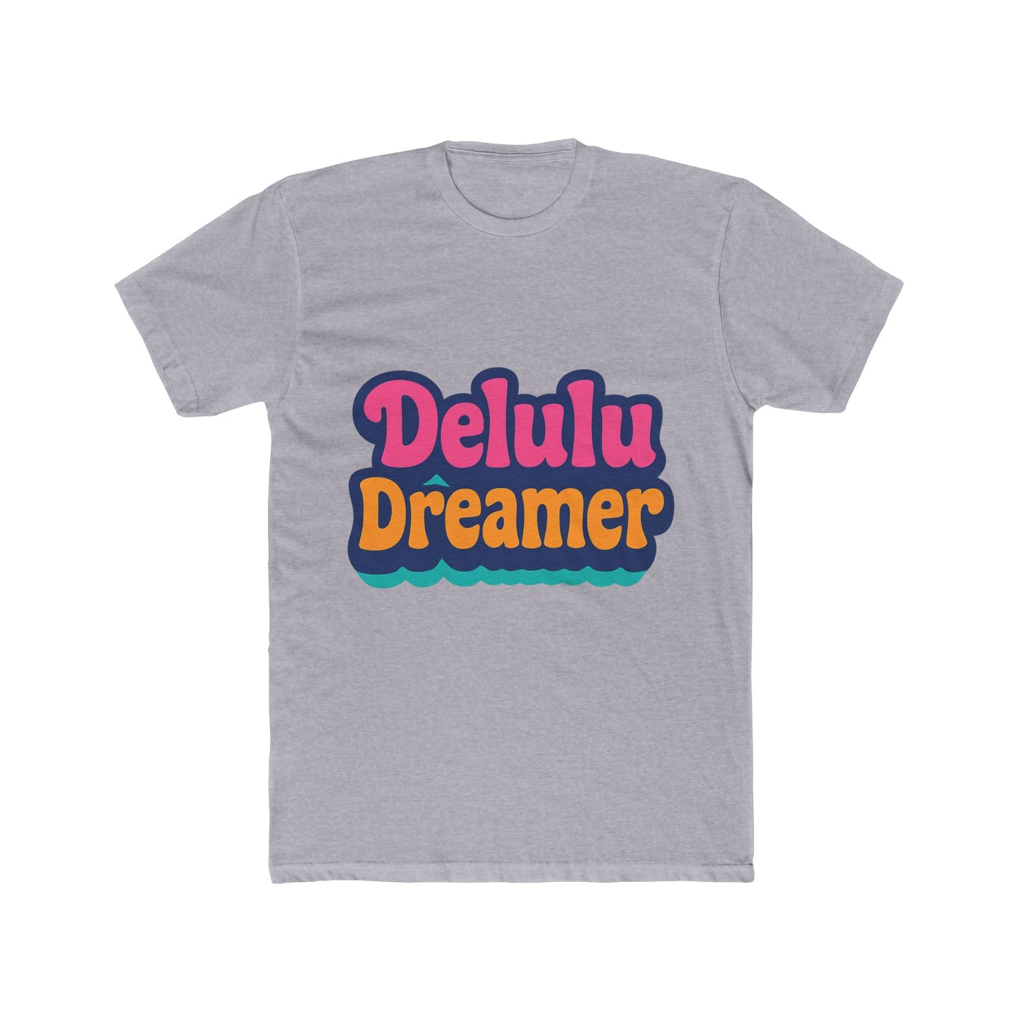 delulu dreamer unisex t-shirt - aesthetic multicolor graphic tee - casual streetwear fashion