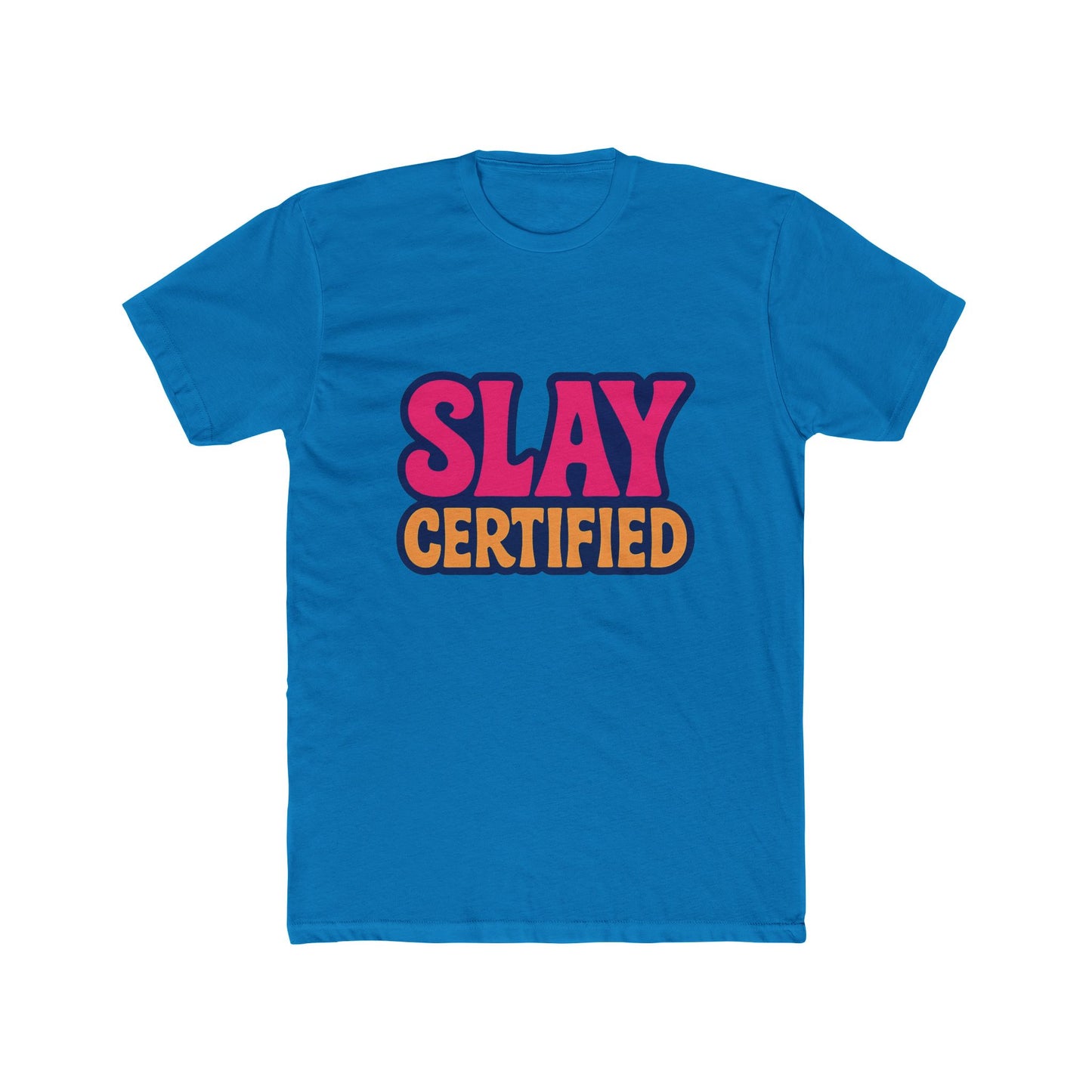 slay certified meme multicolor unisex t-shirt – funny graphic tee for men & women, soft cotton, casual humor apparel for everyday wear