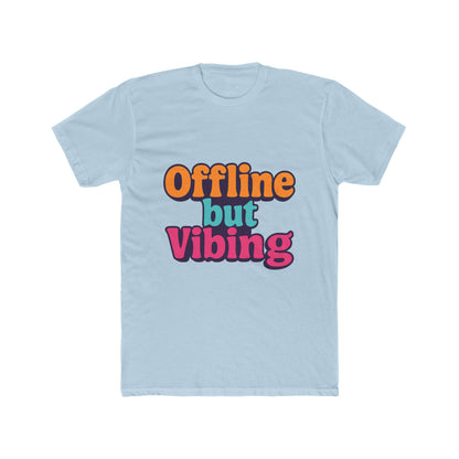 Unisex T-Shirt - Offline But Vibing Meme Graphic Tee, Multicolor Casual Funny Shirt