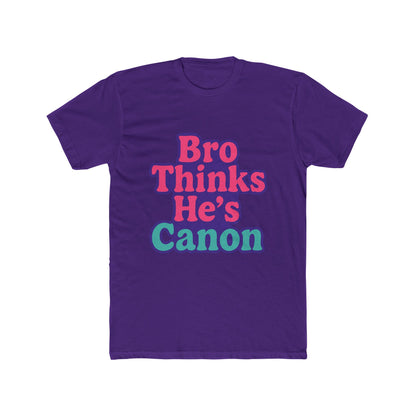 Bro Thinks He's Canon Meme Unisex T-Shirt - Funny Purple Graphic Tee for Men & Women