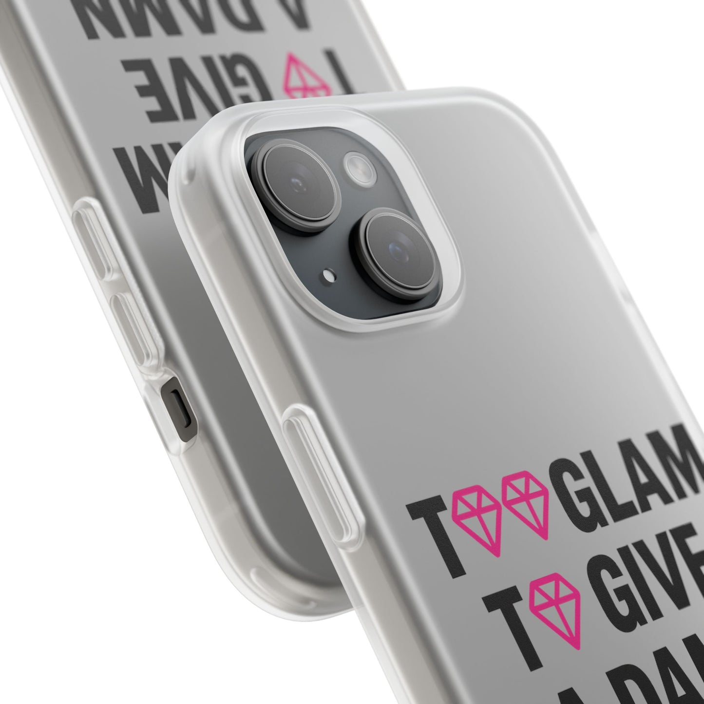too glam to give a damn flexi case - stylish phone protection for trendsetters, impact-resistant, slim & vibrant tpu cover for fashion-forward individuals
