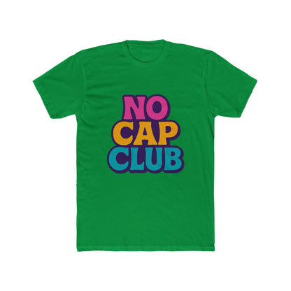 No Cap Club Unisex T-Shirt - Multicolor Meme Graphic Tee for Casual Wear, Fun & Trendy Fashion