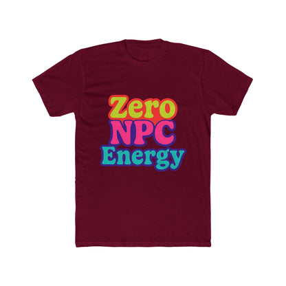 Zero NPC Energy Unisex T-Shirt - Multicolor 1 - Ideal for Gamers and Video Game Enthusiasts