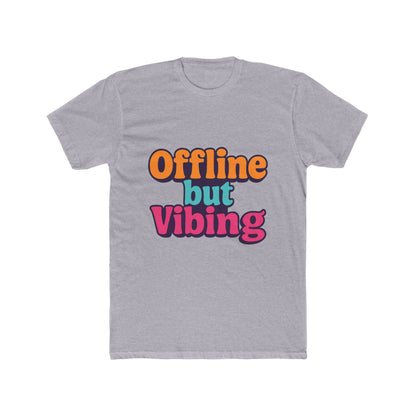 Unisex T-Shirt - Offline But Vibing Meme Graphic Tee, Multicolor Casual Funny Shirt