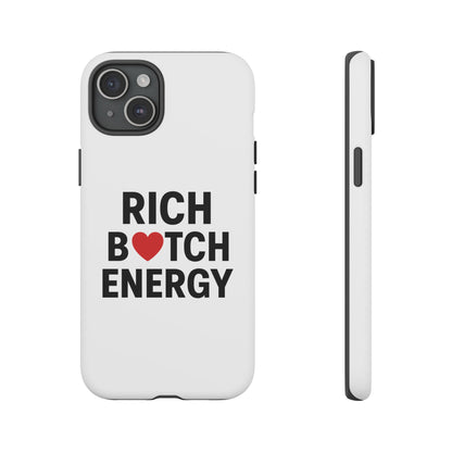 Rich B*tch Energy Phone Case - Tough Durable Protection