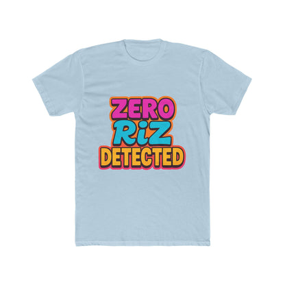 Zero Riz Detected Meme Unisex T-Shirt - Multicolor Graphic Tee, Funny Internet Slang T-Shirt, Trendy Casual Wear