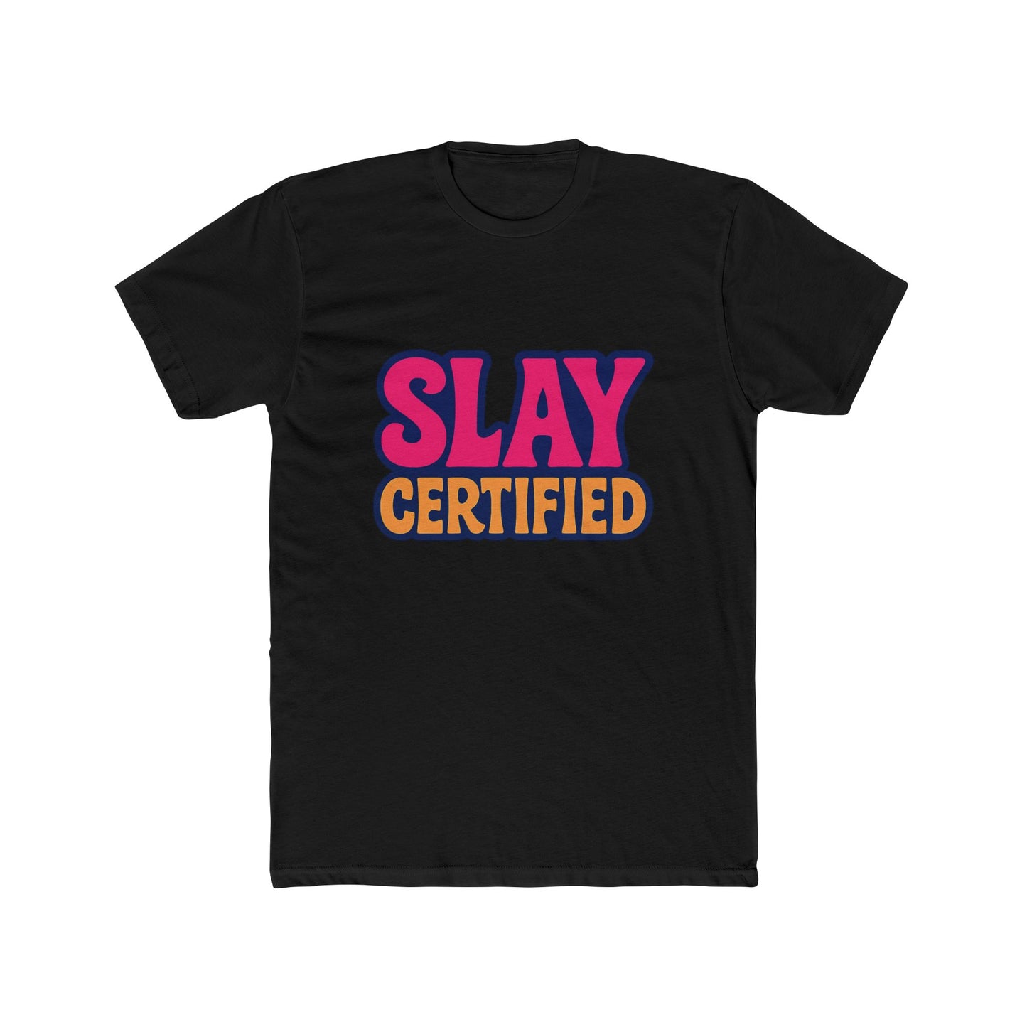 slay certified meme multicolor unisex t-shirt – funny graphic tee for men & women, soft cotton, casual humor apparel for everyday wear