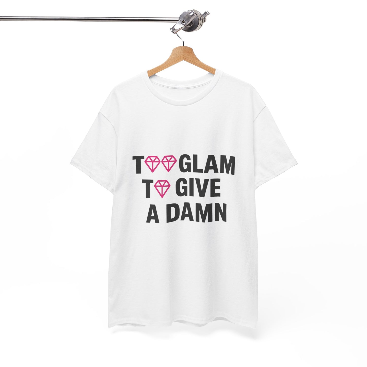 too glam unisex cotton tee - trendy casual shirt for fashion lovers - comfortable fashion tee for everyday wear and stylish outings