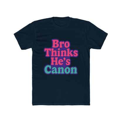 Bro Thinks He's Canon Meme Unisex T-Shirt - Funny Purple Graphic Tee for Men & Women