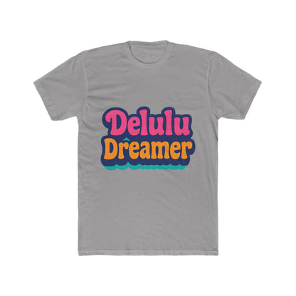 Delulu Dreamer Unisex T-Shirt - Aesthetic Multicolor Graphic Tee - Casual Streetwear Fashion