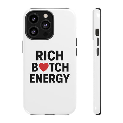 Rich B*tch Energy Phone Case - Tough Durable Protection