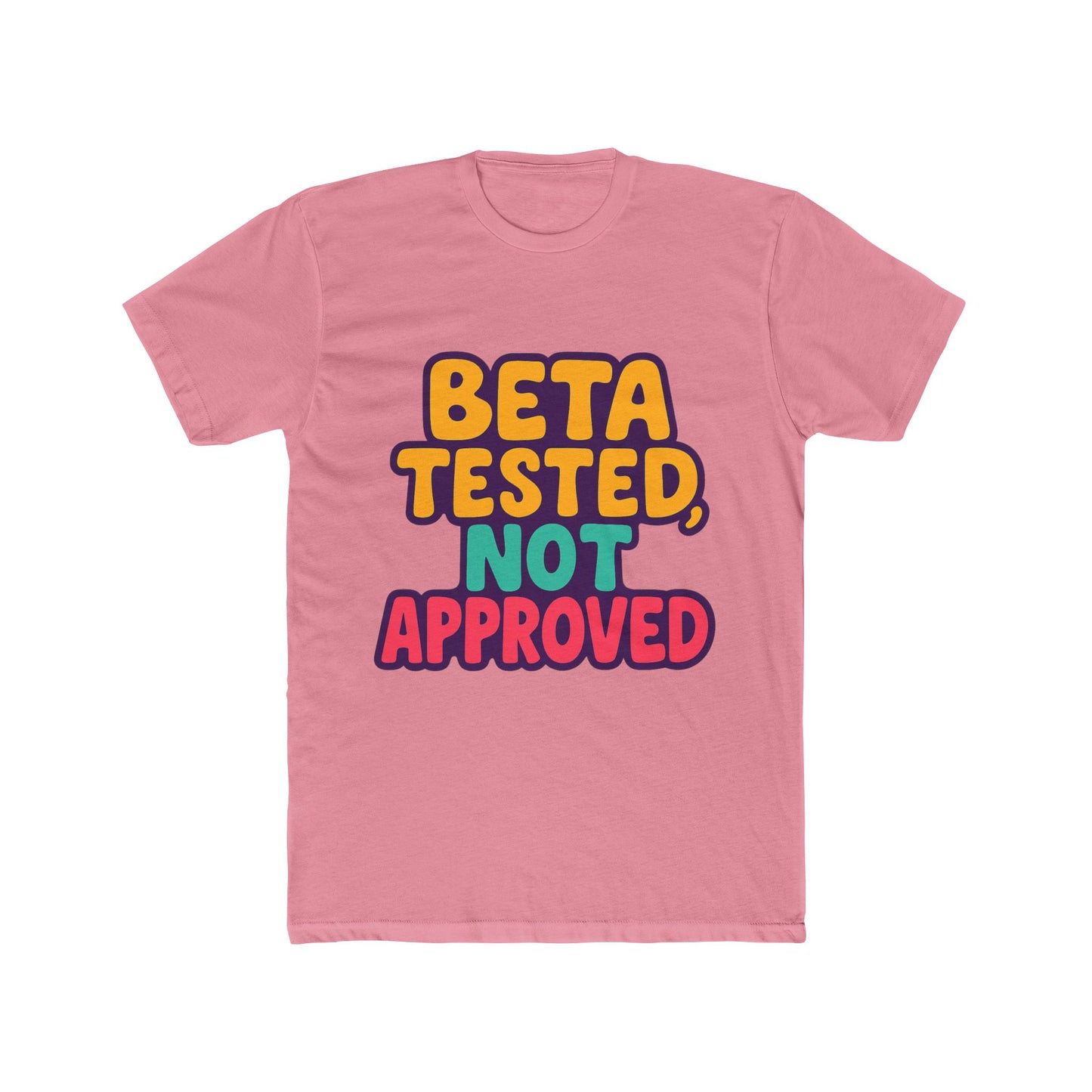 beta tested, not approved meme unisex t-shirt - multicolor graphic tee for casual wear, funny gift for him or her