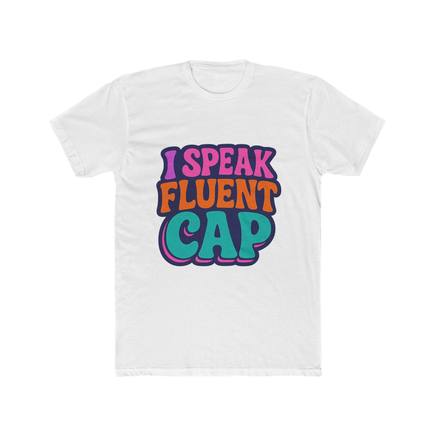i speak fluent cap multicolor unisex t-shirt – alphabet design casual tee for men and women