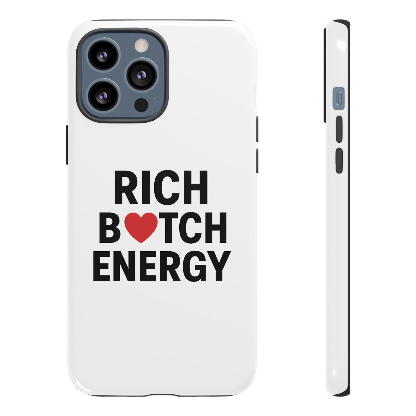rich b*tch energy phone case - tough durable protection