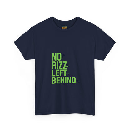 Unisex Heavy Cotton Tee - No Rizz Left Behind - Fun Casual Streetwear for Men and Women, Comfortable Fit, Stylish Design, Perfect for Everyday Wear and Casual Outings