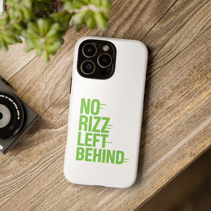 Tough Cases - No Rizz Left Behind Phone Case for Protection and Style