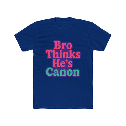 Bro Thinks He's Canon Meme Unisex T-Shirt - Funny Purple Graphic Tee for Men & Women