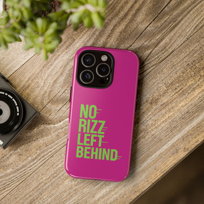 Tough Cases - No Rizz Left Behind Phone Case for Ultimate Protection and Style