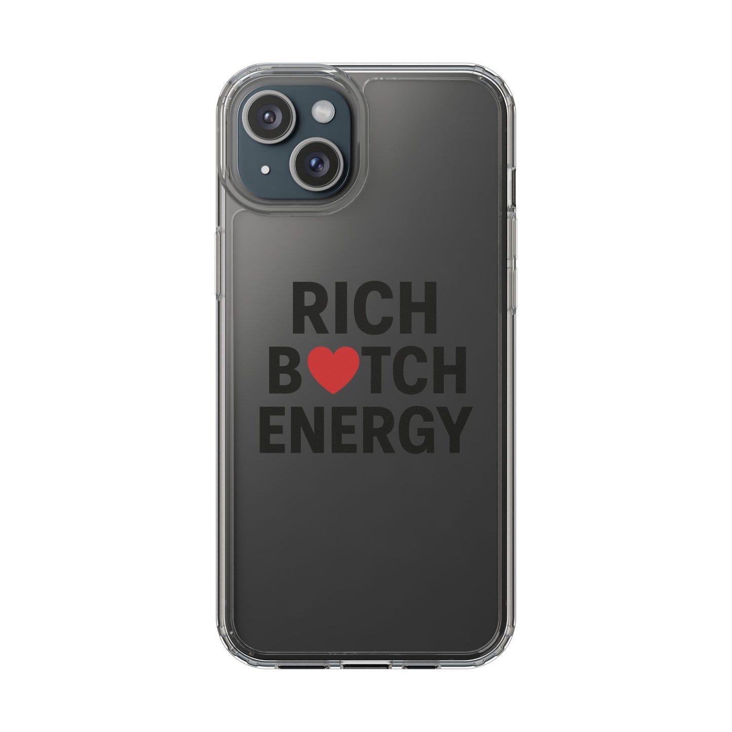rich bitch energy clear phone case for confident individuals - stylish protection with shock-absorbing materials and scratch-resistant design for everyday use