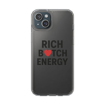 Rich Bitch Energy Clear Phone Case for Confident Individuals - Stylish Protection with Shock-Absorbing Materials and Scratch-Resistant Design for Everyday Use