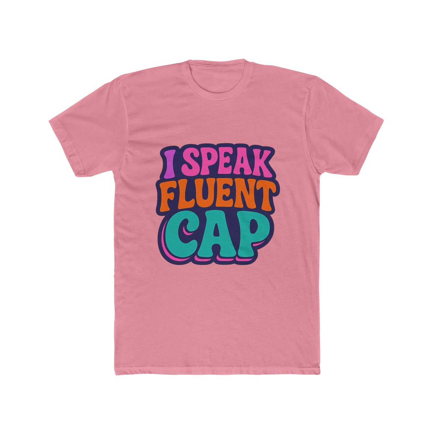 i speak fluent cap multicolor unisex t-shirt – alphabet design casual tee for men and women