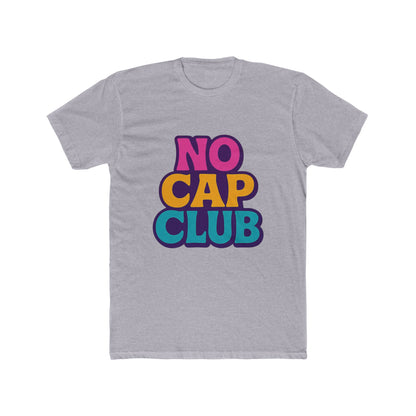 No Cap Club Unisex T-Shirt - Multicolor Meme Graphic Tee for Casual Wear, Fun & Trendy Fashion