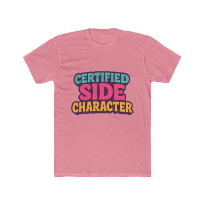 Certified Side Character Meme Unisex T-Shirt - Multicolor Graphic Tee for Casual Wear, Unique and Fun Design