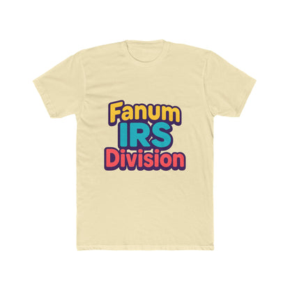 Fanum IRS Division Meme Unisex T-Shirt - Multicolor Graphic Tee for Men and Women, Casual Wear