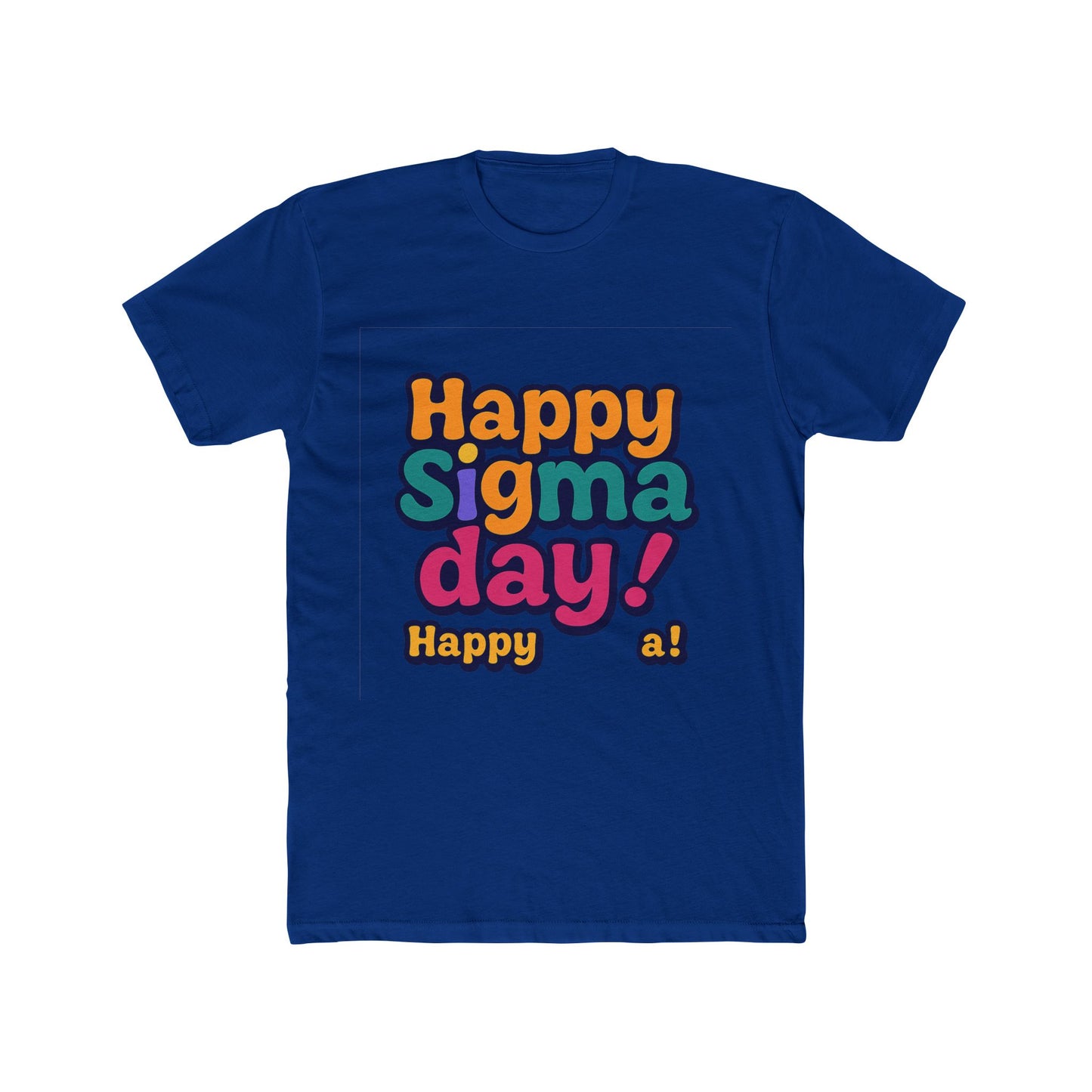 happy sigma day unisex t-shirt – multicolor meme tee – celebrate sigma day with style