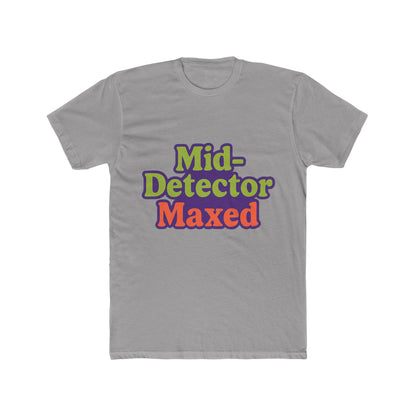 Funny Meme Multicolor Unisex T-Shirt - Mid-Detector Design, Comfortable & Stylish Graphic Tee for Men & Women, Premium Quality, Casual Wear