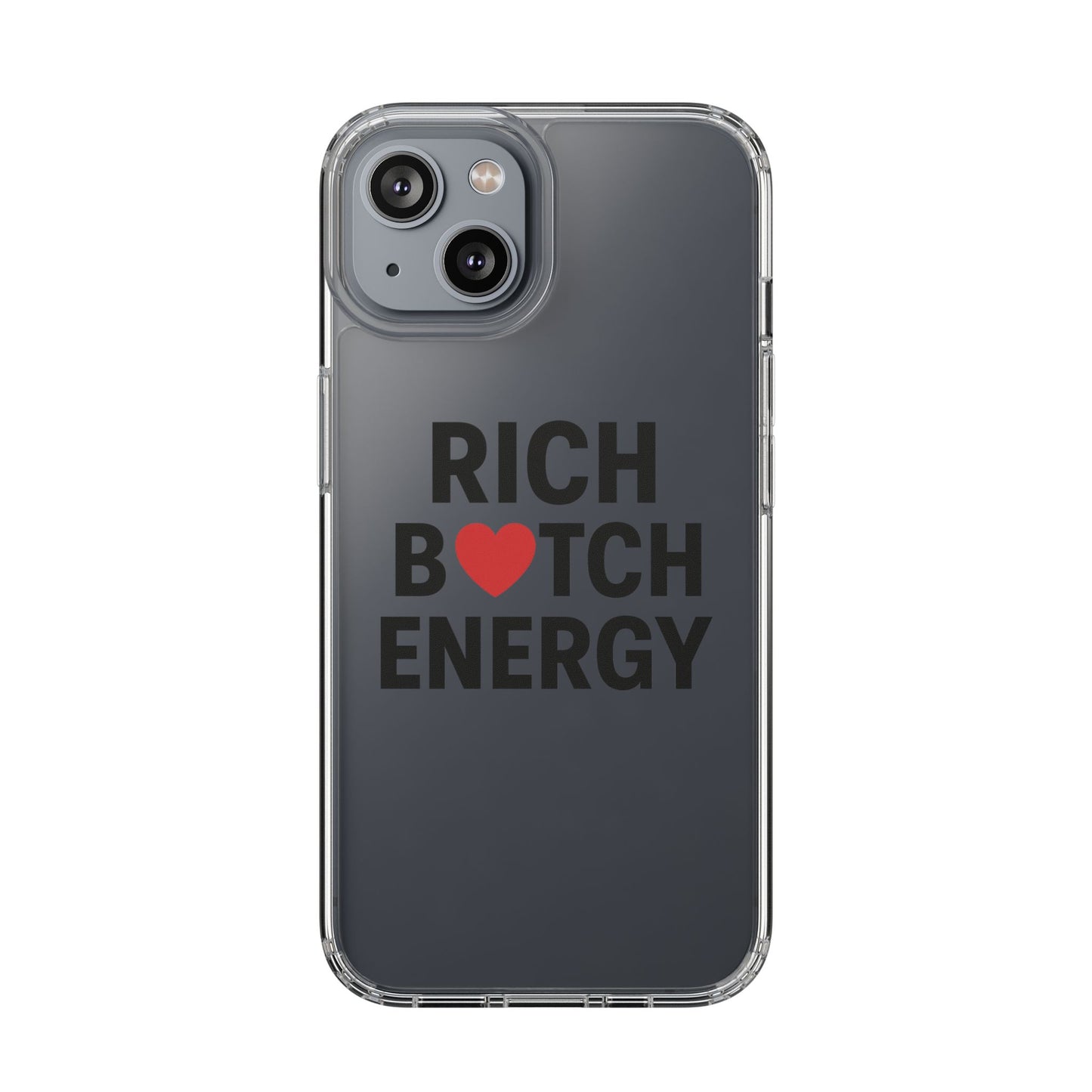 rich bitch energy clear phone case for confident individuals - stylish protection with shock-absorbing materials and scratch-resistant design for everyday use