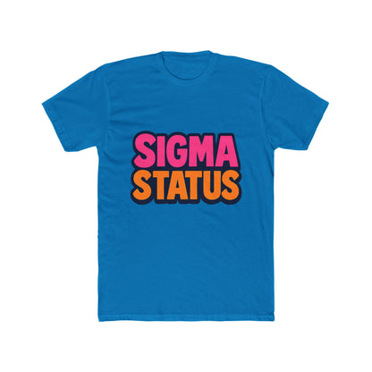 Sigma Status Unisex T-Shirt - Multicolor Meme Graphic Tee for Casual Wear, Funny Gift Idea for Meme Lovers