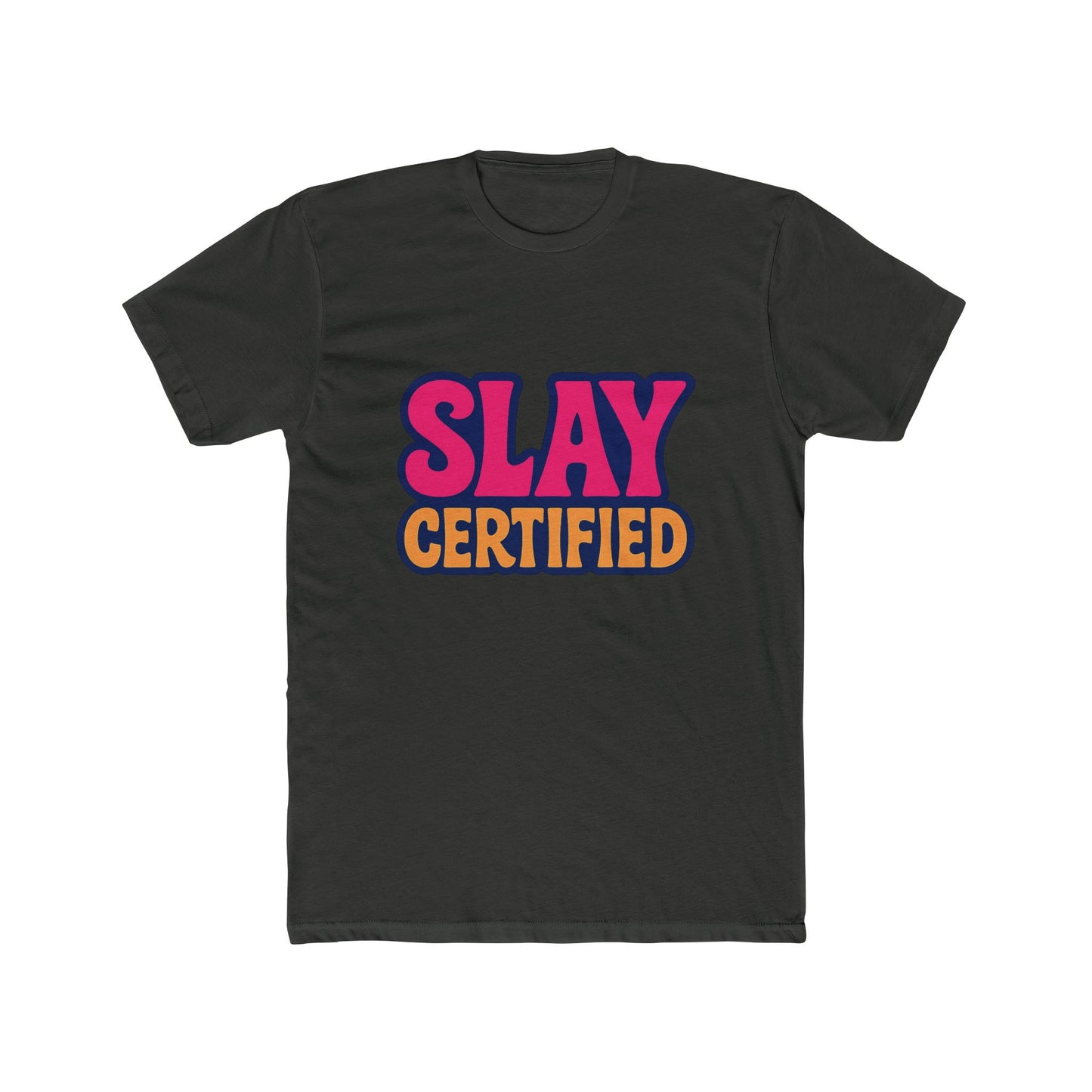 slay certified meme multicolor unisex t-shirt – funny graphic tee for men & women, soft cotton, casual humor apparel for everyday wear