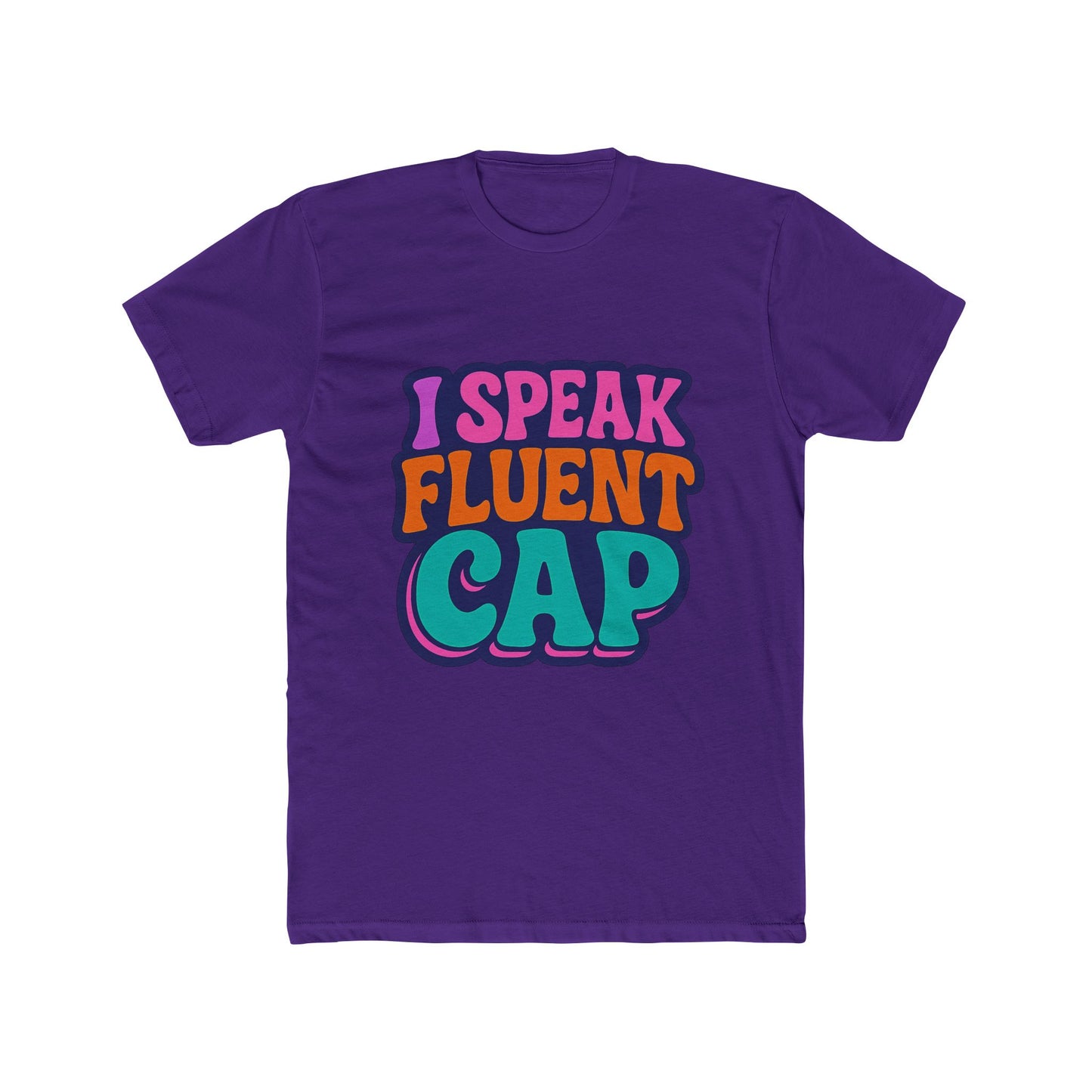 i speak fluent cap multicolor unisex t-shirt – alphabet design casual tee for men and women