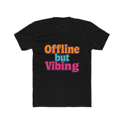 Unisex T-Shirt - Offline But Vibing Meme Graphic Tee, Multicolor Casual Funny Shirt