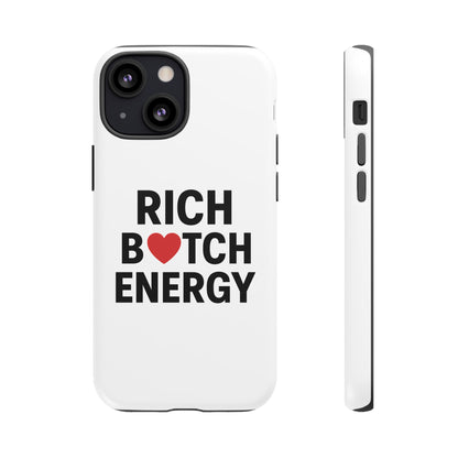 Rich B*tch Energy Phone Case - Tough Durable Protection
